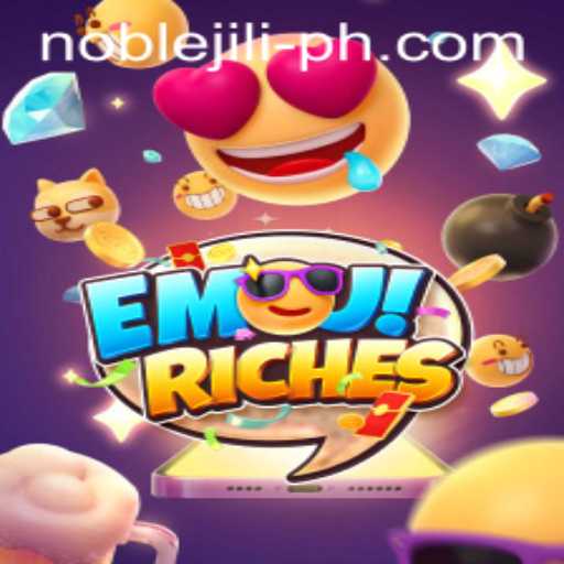 Exploring EmojiRiches: NobleJILI's Latest Gaming Sensation