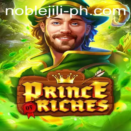 PrinceOfRiches: A Glimpse Into the NobleJILI Realm