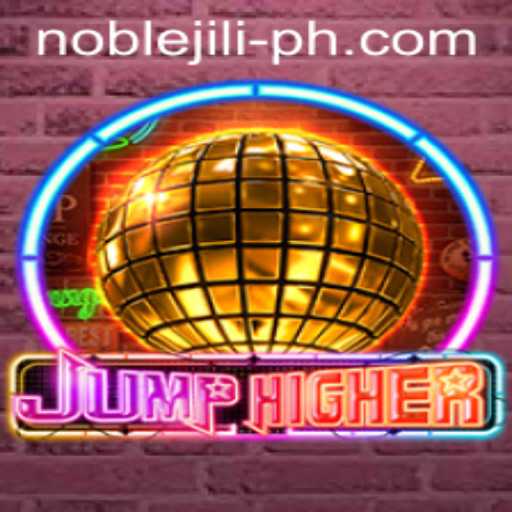 JumpHigher: Soaring Adventures with NobleJILI