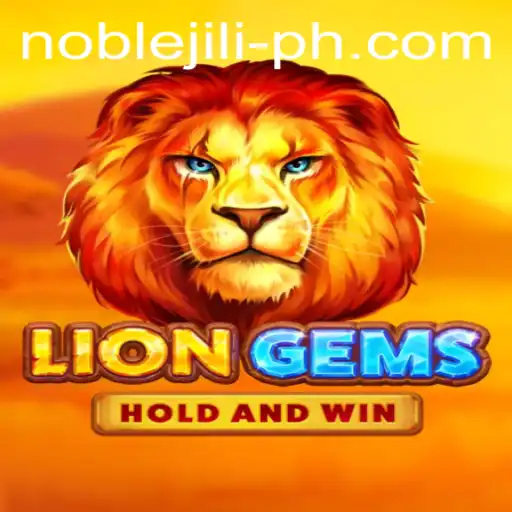 Discover the Exciting World of LionGems: A Gaming Experience with NobleJILI