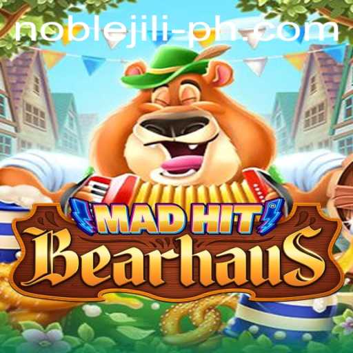 Exploring MadHitBearhaus: A Dynamic Gaming Experience with NobleJILI