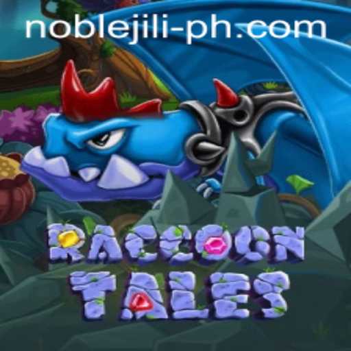 RaccoonTales: Unleashing Adventure with NobleJILI
