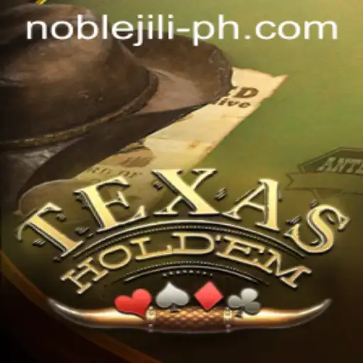Texas Holdem and the Influence of NobleJILI